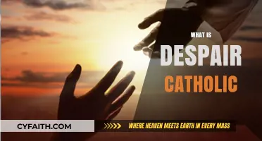 Understanding Despair Through Catholic Teachings: Hope, Faith, and Redemption