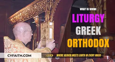 Understanding the Divine Liturgy in Greek Orthodox Tradition and Worship