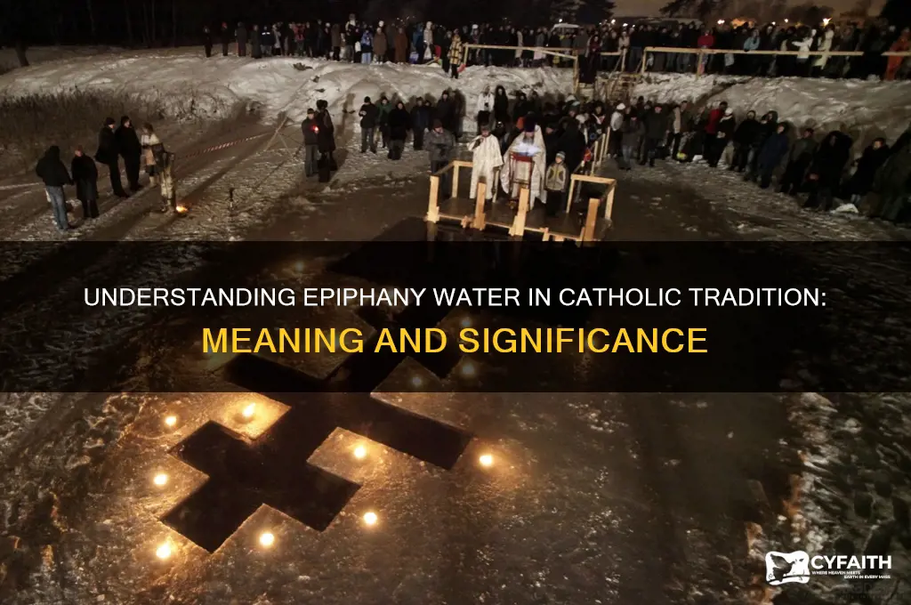 what is epiphany water catholic