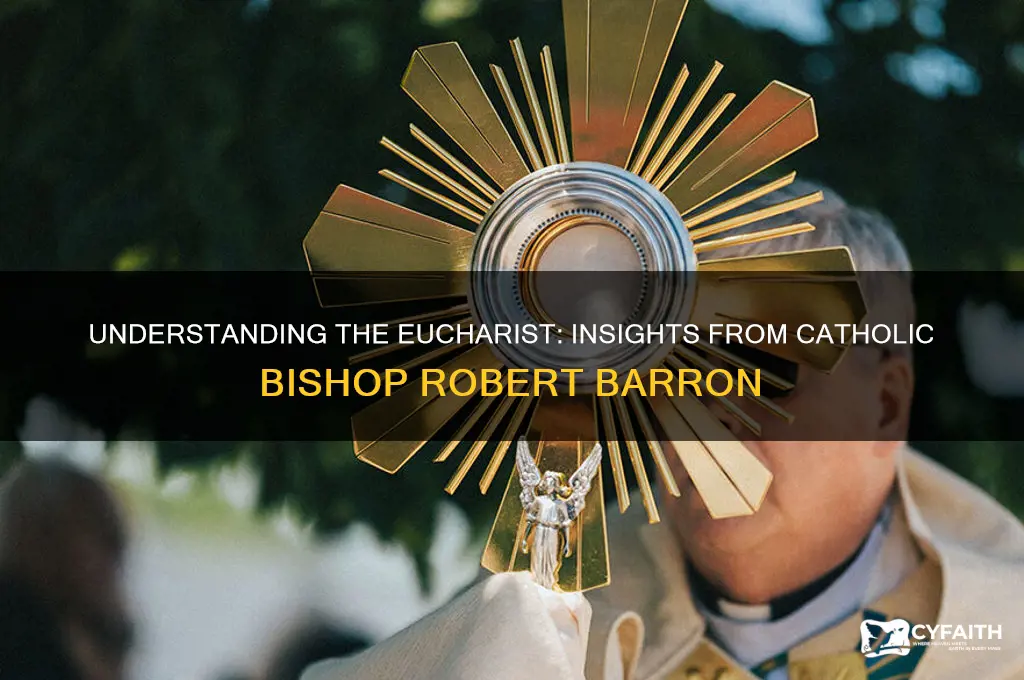 what is eucharist catholic bishop baron