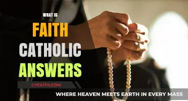 Understanding Catholic Faith: Exploring Beliefs, Practices, and Answers