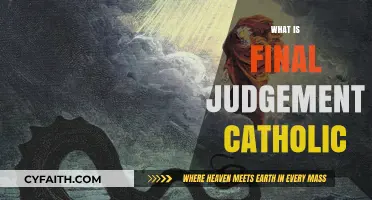 Understanding the Catholic Church's Final Judgment: Doctrine and Significance