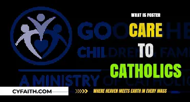 Catholic Foster Care: A Sacred Call to Love and Serve