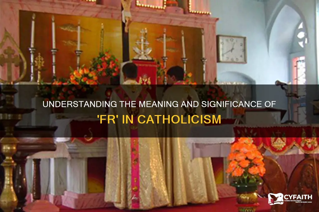 what is fr catholic