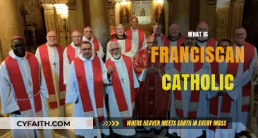 Understanding the Franciscan Catholic Tradition: Faith, Simplicity, and Service