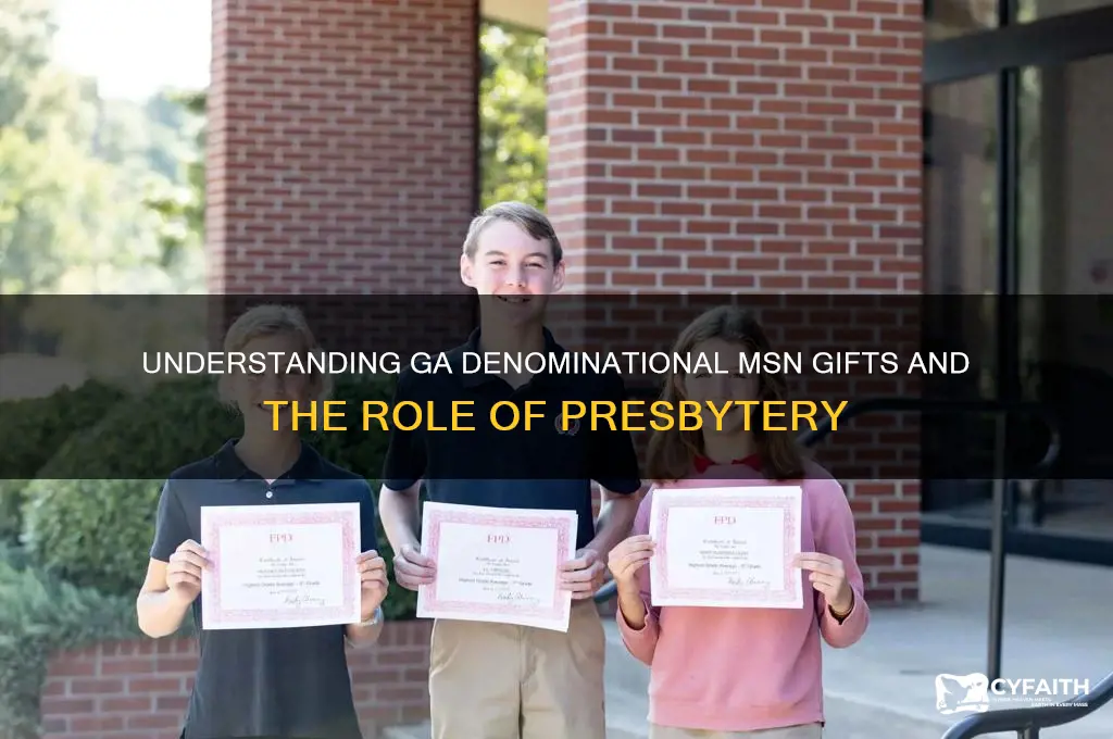 what is ga denominational msn gifts presbytery