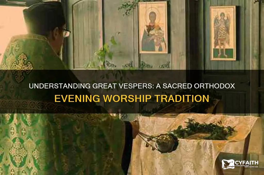 what is great vespers in the orthodox church