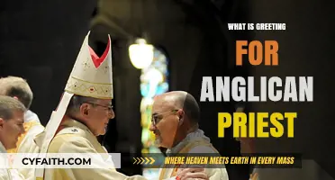 How to Properly Greet an Anglican Priest: Etiquette and Respect