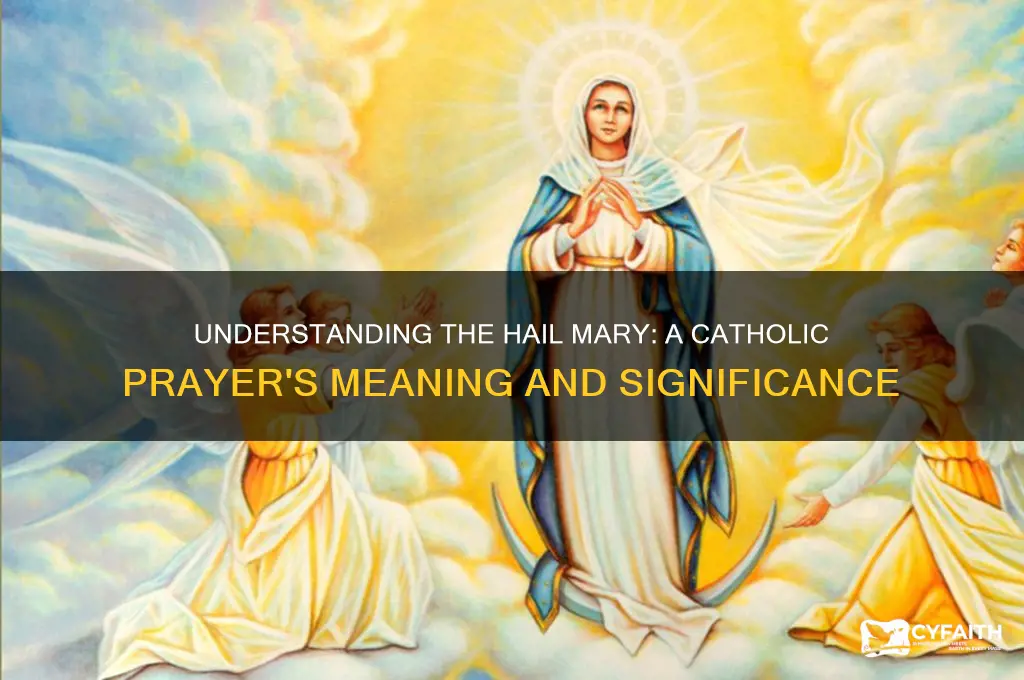 what is hail mary in catholic religion