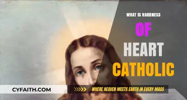Understanding the Catholic Perspective on the Hardness of Heart