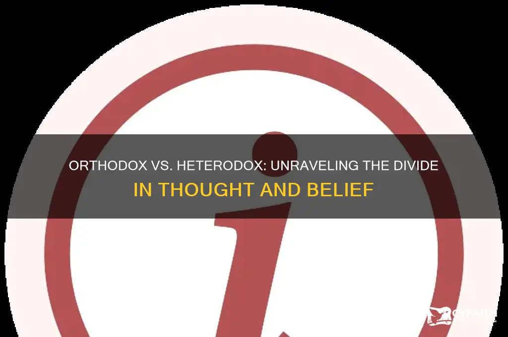 what is heterodox and orthodox