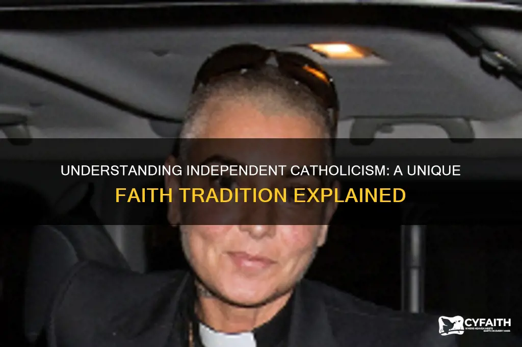 what is independent catholism