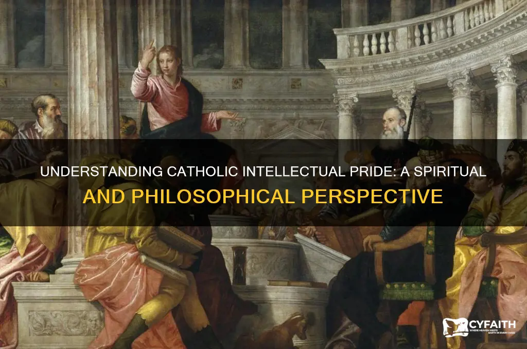 what is intellectual pride catholic