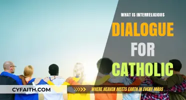 Catholic Interreligious Dialogue: Building Bridges of Faith and Understanding