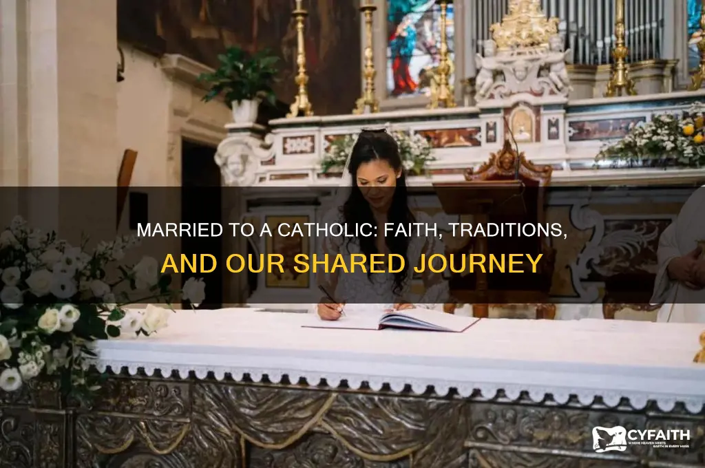 what is it like being married to a catholic