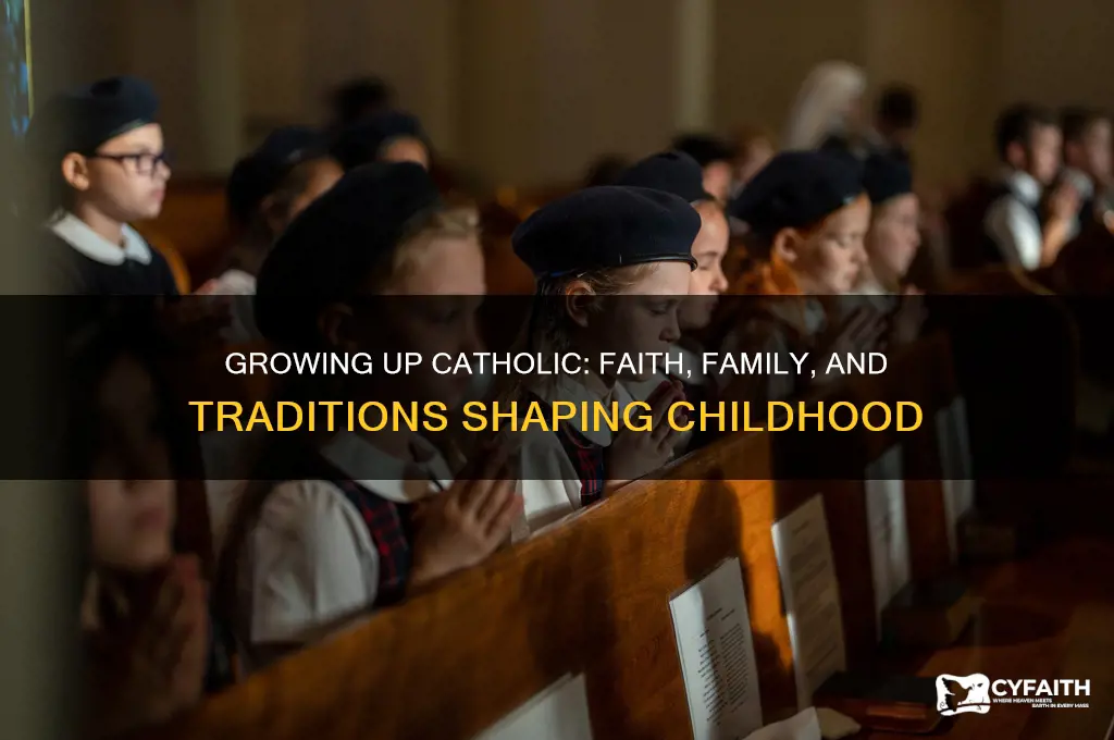what is it like growing up catholic