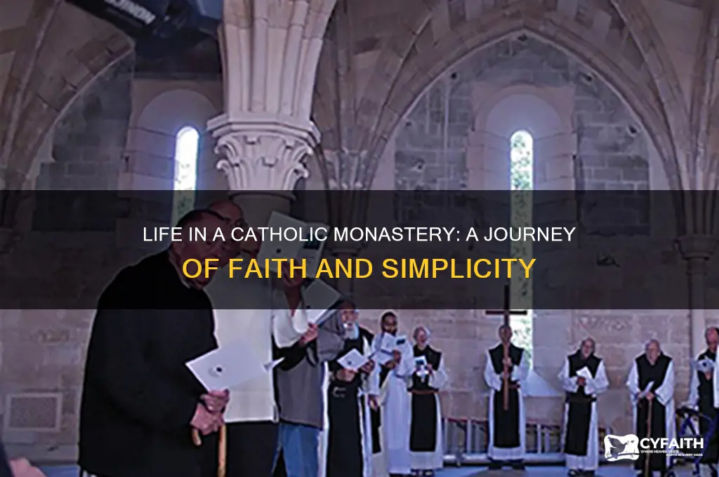 what is it like living in a catholic monastery