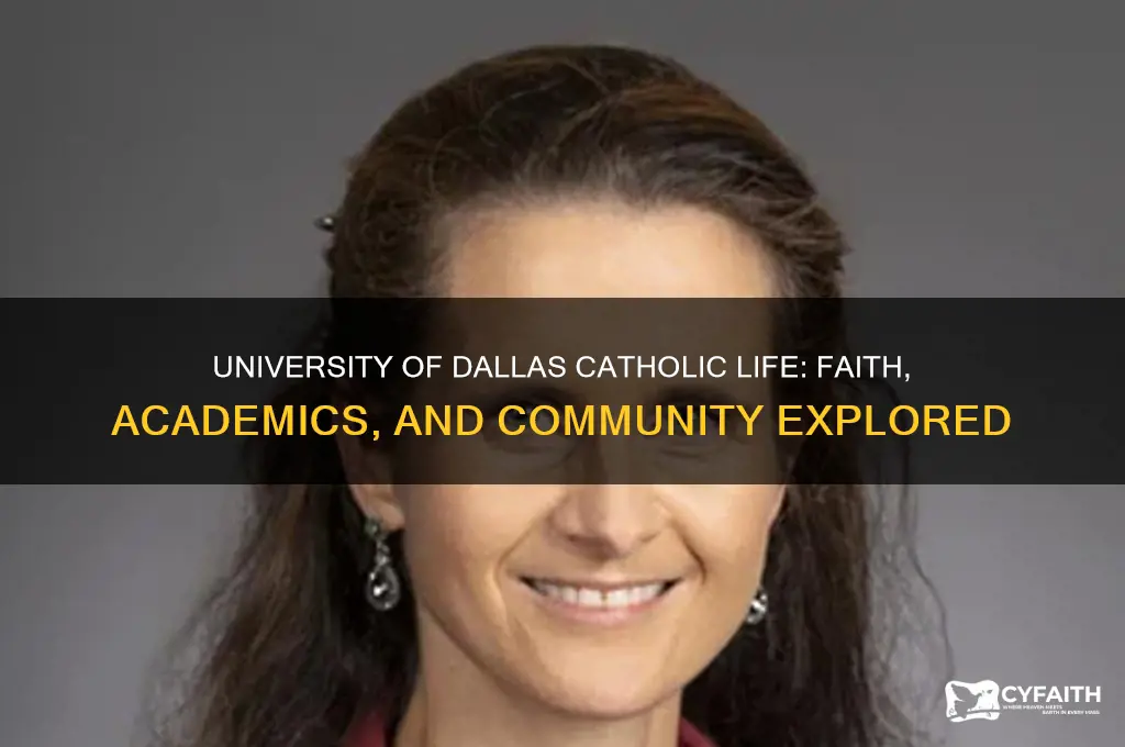 what is it like the university of dallas catholic