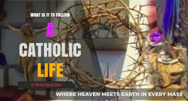 Embracing Faith: Understanding the Path of a Catholic Life