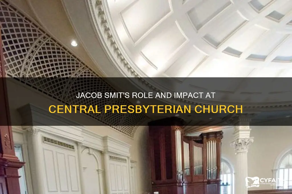 what is jacob smit at central presbyterian church