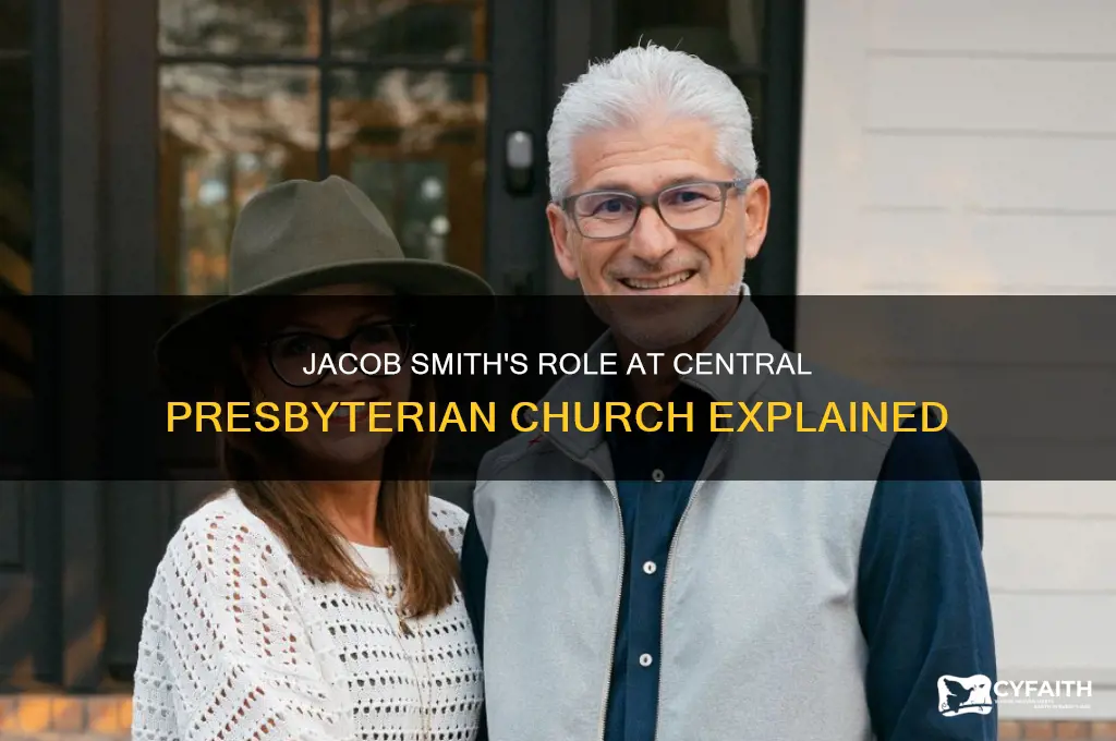 what is jacob smith position at central presbyterian church