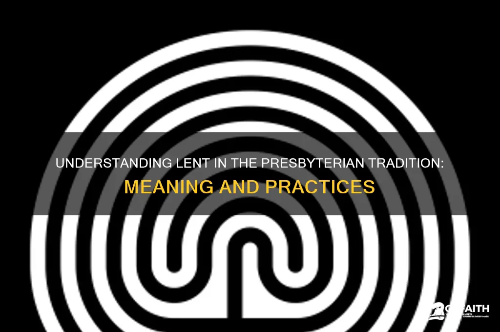 what is lent in presbyterian religion