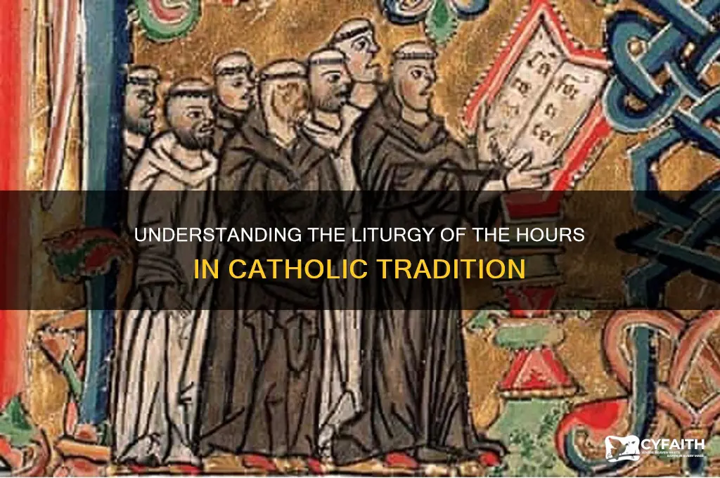 what is liturgy of the hours catholic