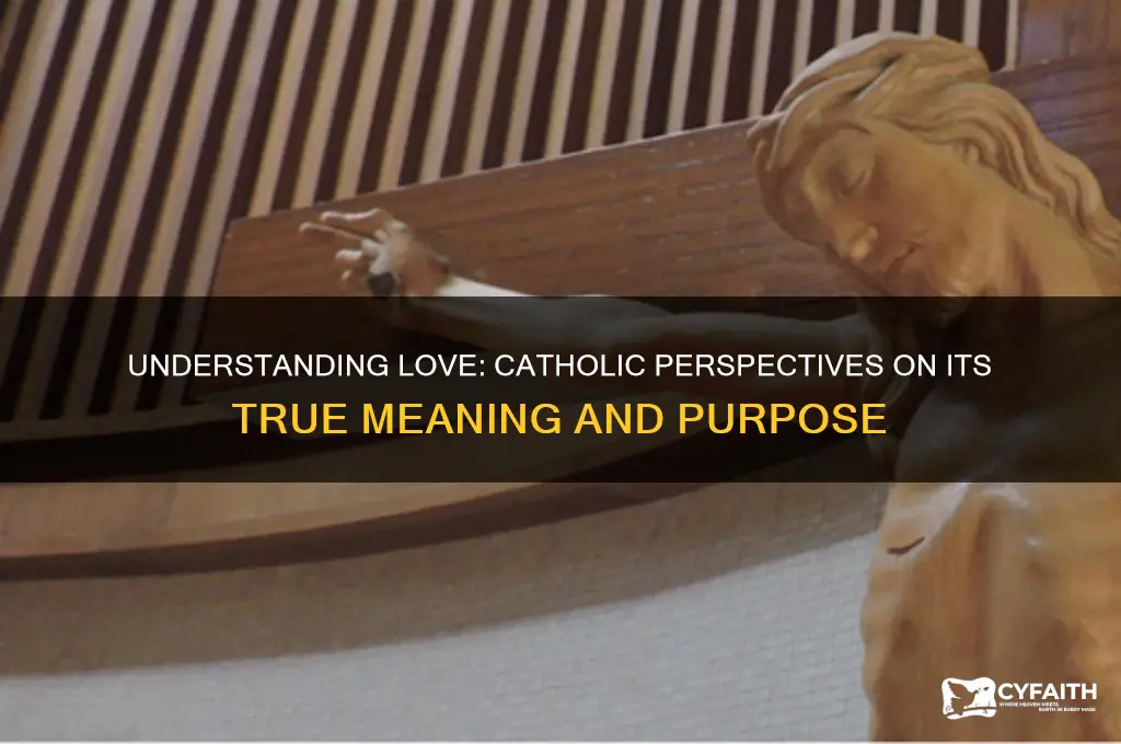what is love catholic answers