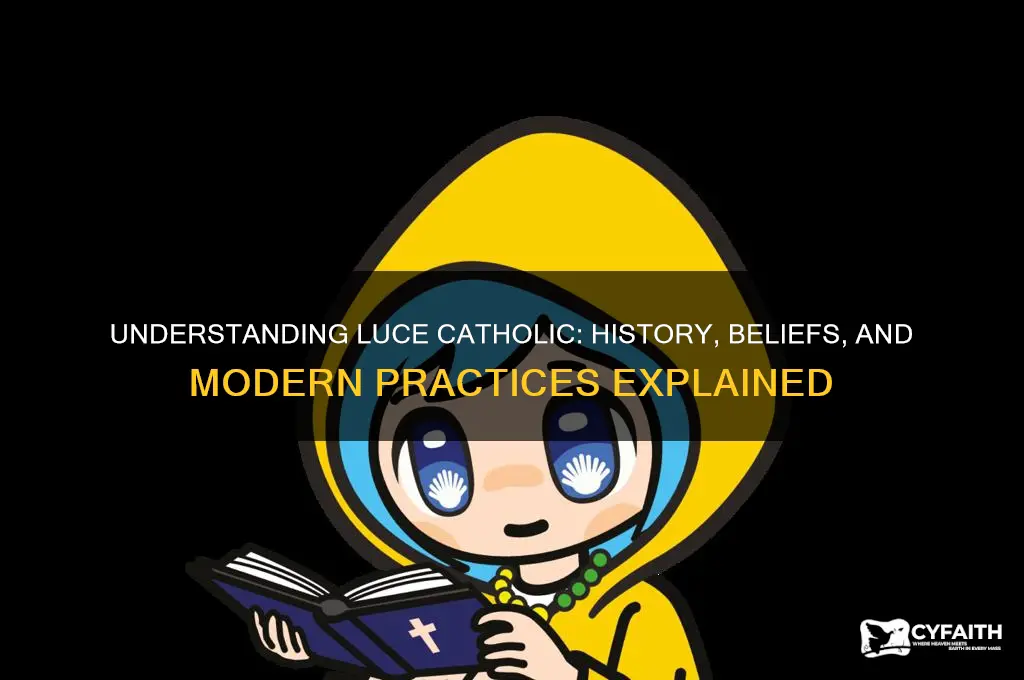 what is luce catholic