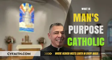 Understanding Man's Purpose Through Catholic Teachings and Faith