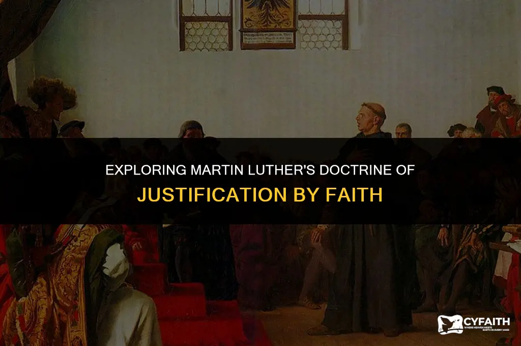 what is martin luthers justification by faith