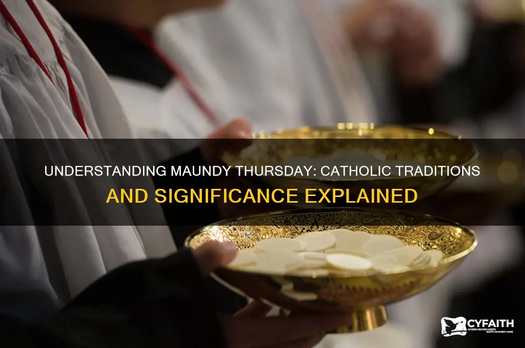 what is maundy thrusday in the catholic chursh