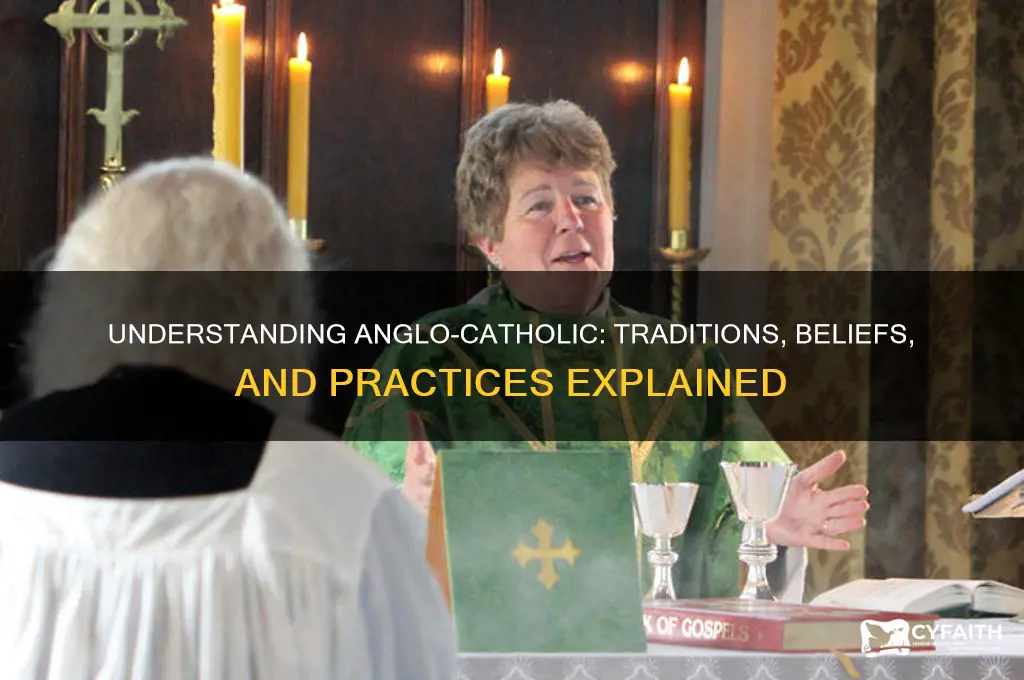 what is meant by anglo catholic