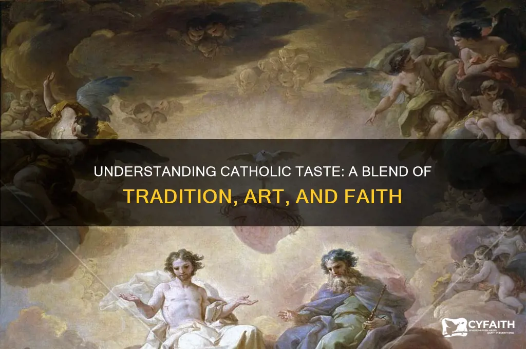 what is meant by catholic taste