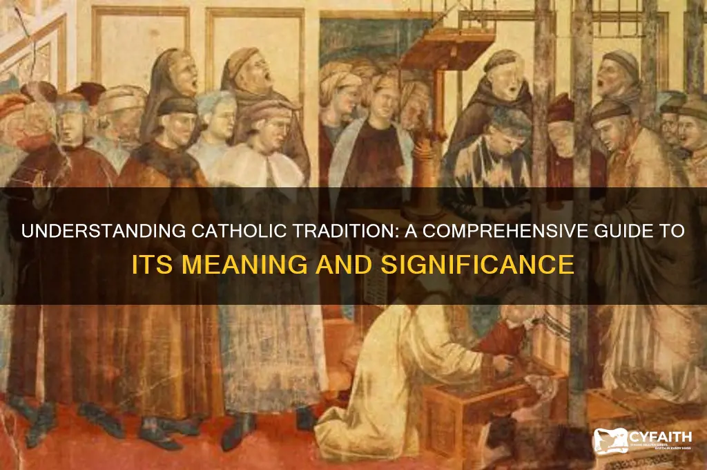 what is meant by catholic tradition