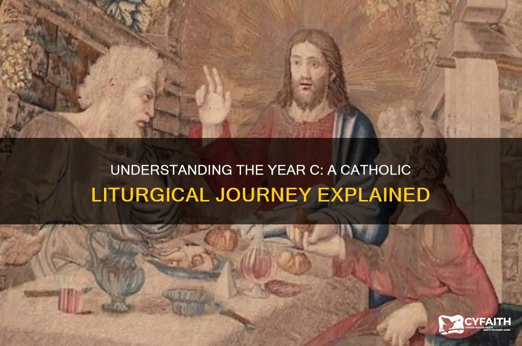 what is meant in the year c for catholic