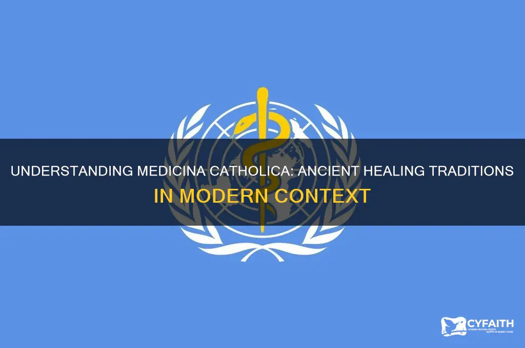 what is medicina catholica