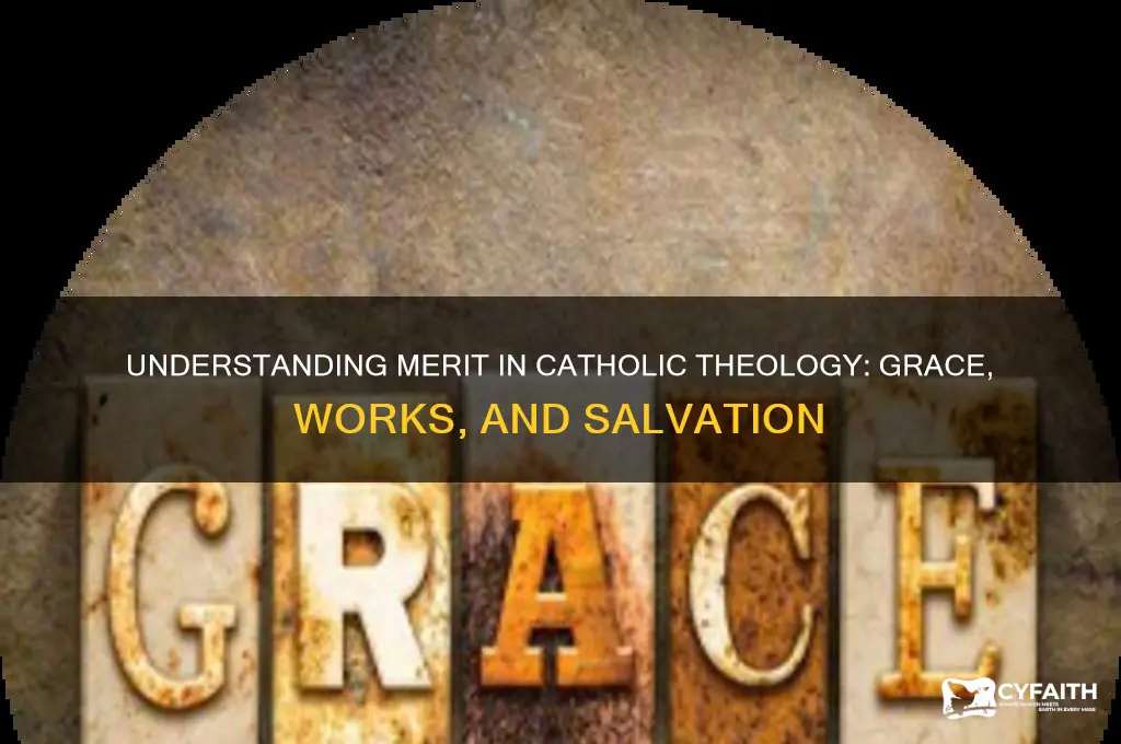 what is merit in catholic theology