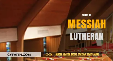 Exploring the Beliefs and Practices of Messiah Lutheran Church