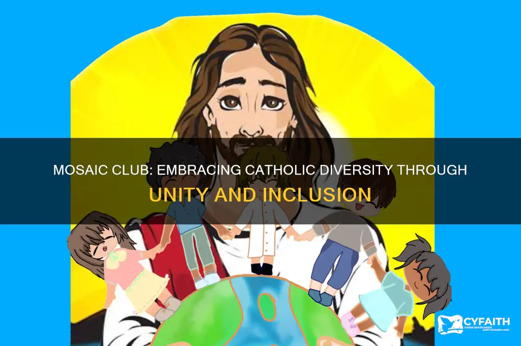 what is mosaic club diversity catholic