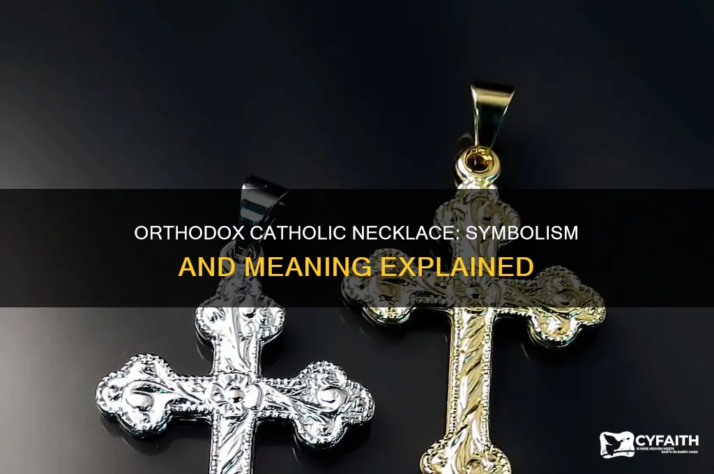 what is necklace worn by orthdox catholics and meaninh
