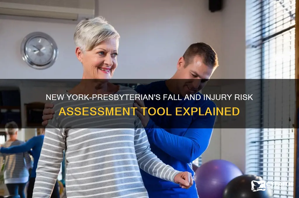what is new york-presbyterian fall and injury risk assessment tool