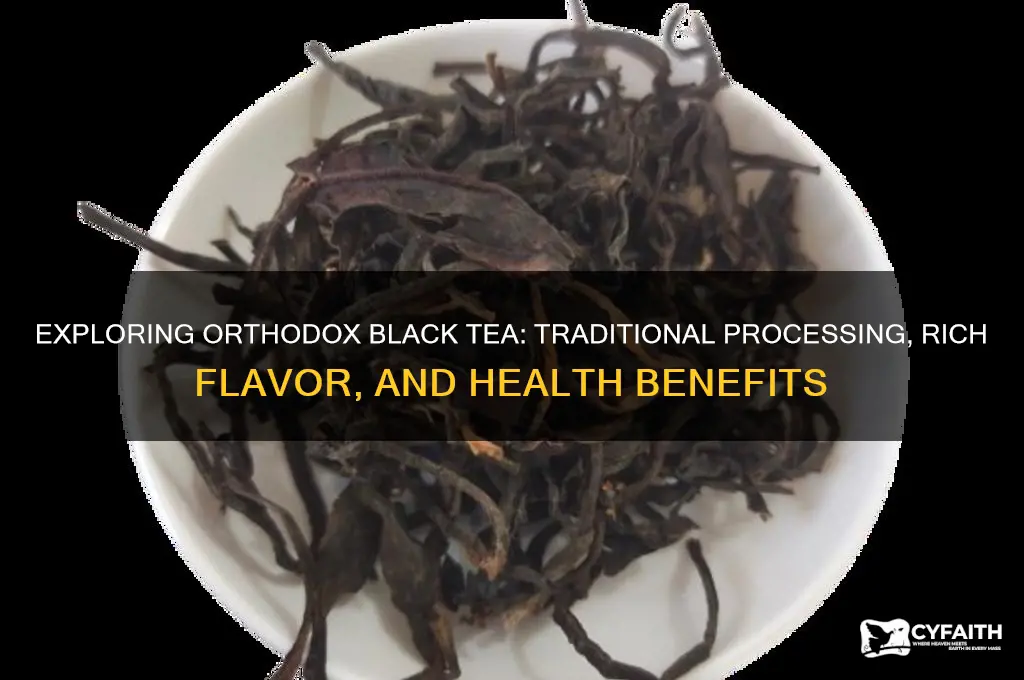 what is orthodox black tea