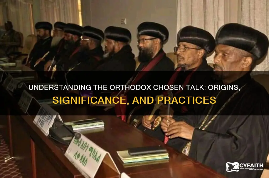 what is orthodox chosen talk