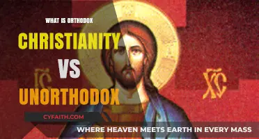 Orthodox vs. Unorthodox Christianity: Key Beliefs and Practices Explained