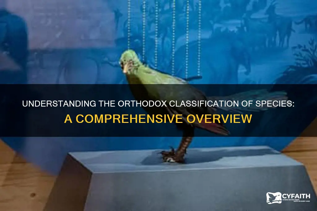 what is orthodox classification of a species