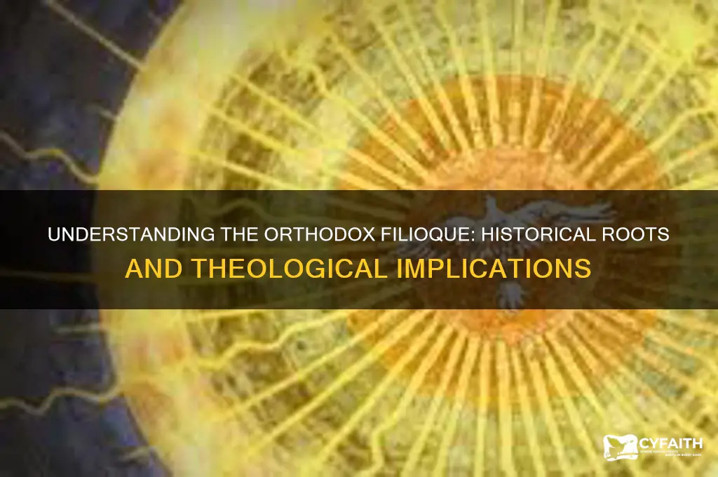 what is orthodox filioque