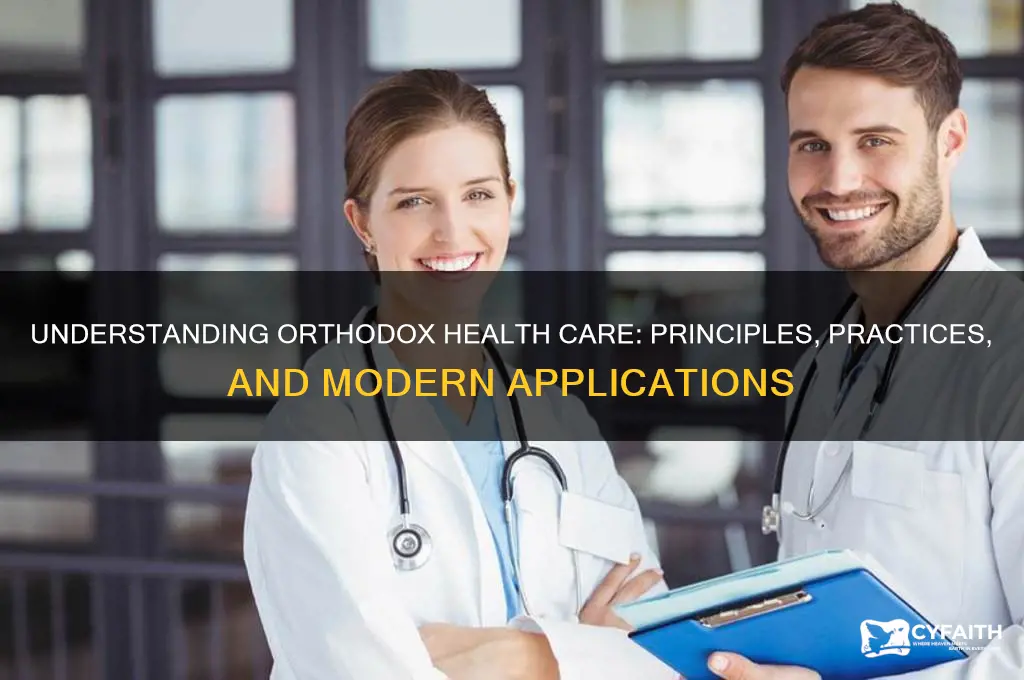 what is orthodox health care