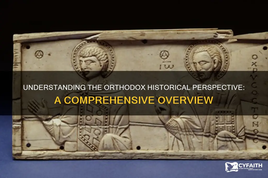 what is orthodox historical persective