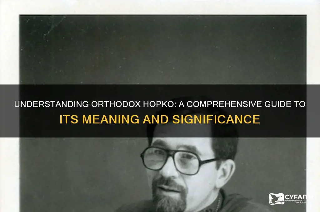 what is orthodox hopko